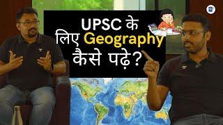 UPSC के लिए Geography कैसे पढ़े | Anirudh Aggarwal ft Dr Mahipal Rathore #upsc2024