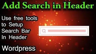 How to add search bar in header wordpress with Elementor free