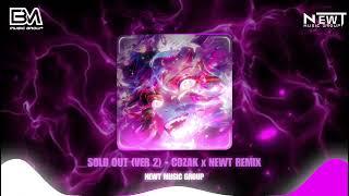 SOLD OUT [VER 2] (COZAK x NEWT) - HAWK NELSON & NEWT MUSIC GROUP | Nhạc Remix Hot Trend TikTok