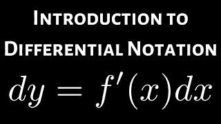 Introduction to Differential Notation