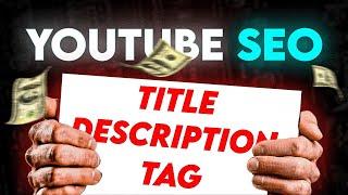 YouTube Video SEO : How to Write Title Tag Description for YouTube Videos