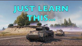 WOT - Just Learn This To Play Better | World of Tanks