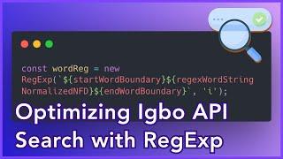 Optimizing Search with RegExp for the Igbo API