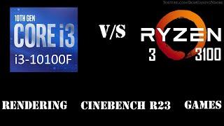 Intel i3 10100F vs Ryzen 3 3100 in Cinebench || Rendering || Games