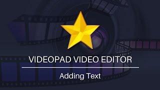 How to Add Text to Videos | VideoPad Video Editor Tutorial