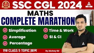 SSC CGL 2024 | SSC CGL Maths Marathon Class by Akshay Sir | CGL Maths Most Important Topics