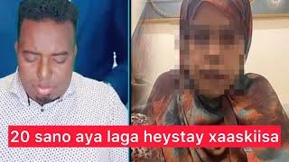 Naagtiisa 20 sano nin kale heystay maxkamada dahir