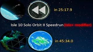 Isle 10 - The Replay & The Orbit II Solo Speedrun w/ Isle+ (45:34)