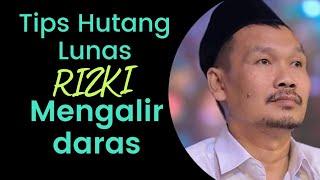 Gus Baha' || Tips Hutang Cepat Lunas Dan Rizki Mengalir Deras