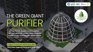 PKM VGK 2024 | THE GREEN GIANT PURIFIER | UNIVERSITAS INDONESIA | LUARAN SEMENTARA