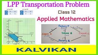 LPP Transportation Problem in Tamil / Class 12 Applied Mathematics Linear Programming / Kalvikan