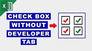 How to add a checkbox in Excel without Developer tab