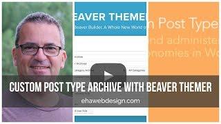 Custom Post Type archive pages with Beaver Bhemer