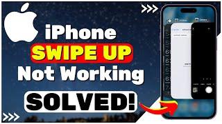 Fix iPhone Swipe Up Not Working I 5 Ways To Fix It!