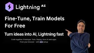 Train, Fine-Tune Models for Free on Lightning AI