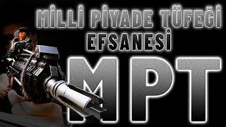 MPT 76 | MİLLİ PİYADE TÜFEĞİ EFSANESİ
