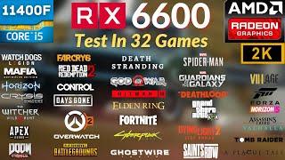 RX 6600 + i5 11400F - Test in 32 Games - 2K