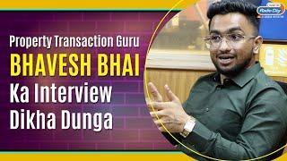 Bhavesh Bhai aka Property Transaction Guru | Aa Jao Dikha Dunga | Viral City