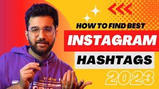 How To Find Best Instagram Hashtags In 2023