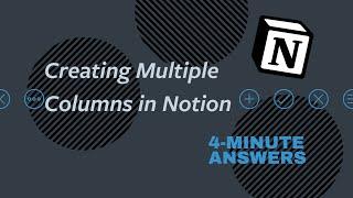 Creating MULTIPLE COLUMNS In Notion | Notion Tutorial
