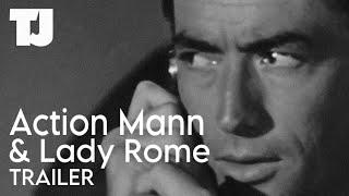 Action Mann and Lady Rome - Classic Movie Trailer