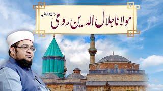 Maulana Jalaluddin Rumi |  Biography | History | Mufti Muhammad Qasim Attari