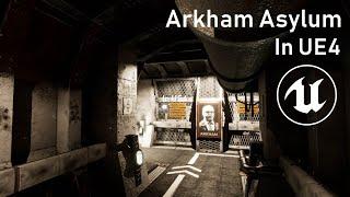 Batman Arkham Asylum in Unreal Engine 4 [Update, NO SHINY FLOORS]