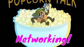 Tips for Networking - Popcorn Talk w/ KernelCory (Episode 4)