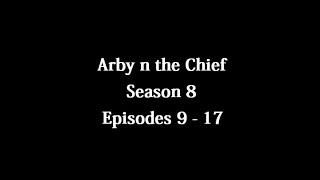 Arby N The Chief Season 8 Ep 9 - 17