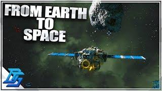 LEAVING EARTH AND REENTRY SHIP BUILT, MINING IN SPACE - Space Engineers - Survival (2019)