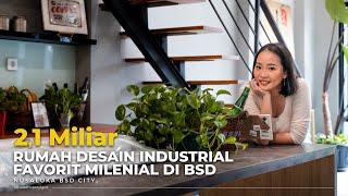 RUMAH DESAIN INDUSTRIAL | HUNIAN FAVORIT MILENIAL DI BSD