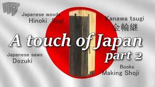 A Touch of Japan 2 - Kanawa Tsugi, Kataba, Hinoki, Shoji