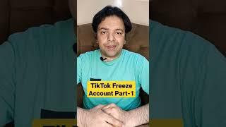 Why #tiktok account freeze | Part 1