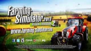 FARMING SIMULATOR 2013 OFFICIAL EXPANSION 2 - THE VIDEO!