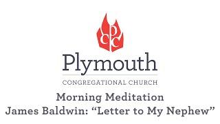 June 17, 2020 Morning Meditation: James Baldwin – “Letter to My Nephew”