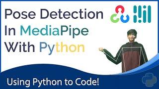 Pose Estimation In Python | MediaPipe Series