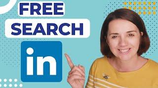 How to Search for People on LinkedIn for FREE