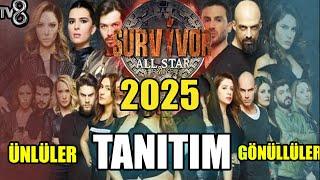 Survivor 2025 All Star ve Gönüllüler Kadrosu - İŞTE O YARIŞMACILAR