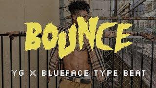 [SOLD] YG X Blueface Type Beat - "BOUNCE" | West Coast Type Beat 2019