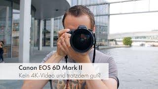 Canon EOS 6D Mark II | Vollformat-DSLR-Kamera im Test [Deutsch]