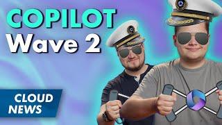 Copilot Wave 2: neue Features | PnP PowerShell | Windows-Updates beim Setup | & mehr