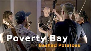 Bashed Potatoes - Poverty Bay