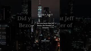 Money fact about Jeff Bezos