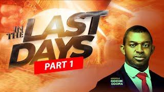 IN THE LAST DAYS - Apostle Gideon Odoma | WORLD WORSHIP CONFERENCE