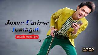 Jasur Umirov - Jumagul | Жасур Умиров - Жумагул (music version) 2020