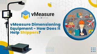 vMeasure Dimensioning Equipment - How Does It Help Shippers? | vMeasure