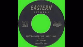 Drifting Down This Lonely Road - Dee Stone