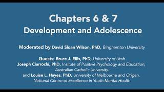 Evolution and Contextual Behavioral Science: Chs. 6 & 7 Development and Adolescence