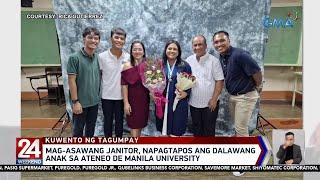 Mag-asawang janitor, napagtapos ang dalawang anak sa Ateneo de Manila University | 24 Oras Weekend