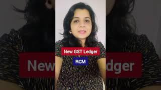 New GST Ledger. RCM Liability/ITC Statement. do it before 31st Oct